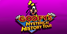 Goofy's Hysterical History Tour Goofy's Hysterical History Tour