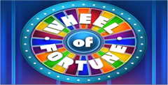 Wheel of Fortune Wheel of Fortune
