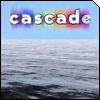 Cascade