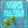 Fish Tales