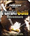 Funkiball Adventure: Lost Legends