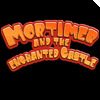 Mortimer & the Enchanted Castle